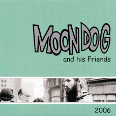 Moondog "And His Friends"