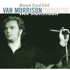 Morrison Van "Brown Eyed Girl"