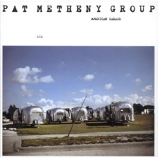 Pat Matheny Group "American Garage"
