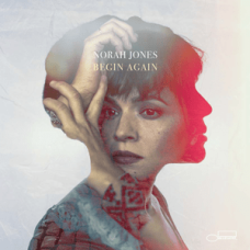 Norah Jones "Begin Again"