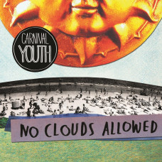 CD "Carnival Youth "No Clouds Allowed"