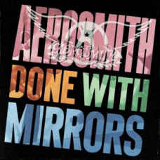 Aerosmith "Done With Mirrors"