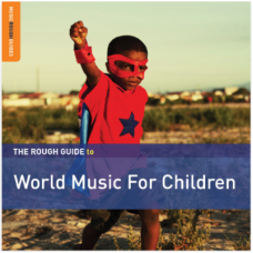 CD "Various Artists "The Rough Guide to World Music for Children""