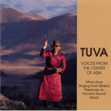 CD "Various Artists "Tuva: Voices from the Center of Asia""
