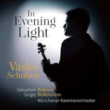 CD "Vasks, Schubert "In Evening Light""