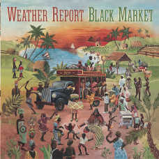 Weather Report "Black Market"